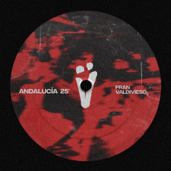 Fran Valdivieso - Andalucia 25' [FREE DOWNLOAD]