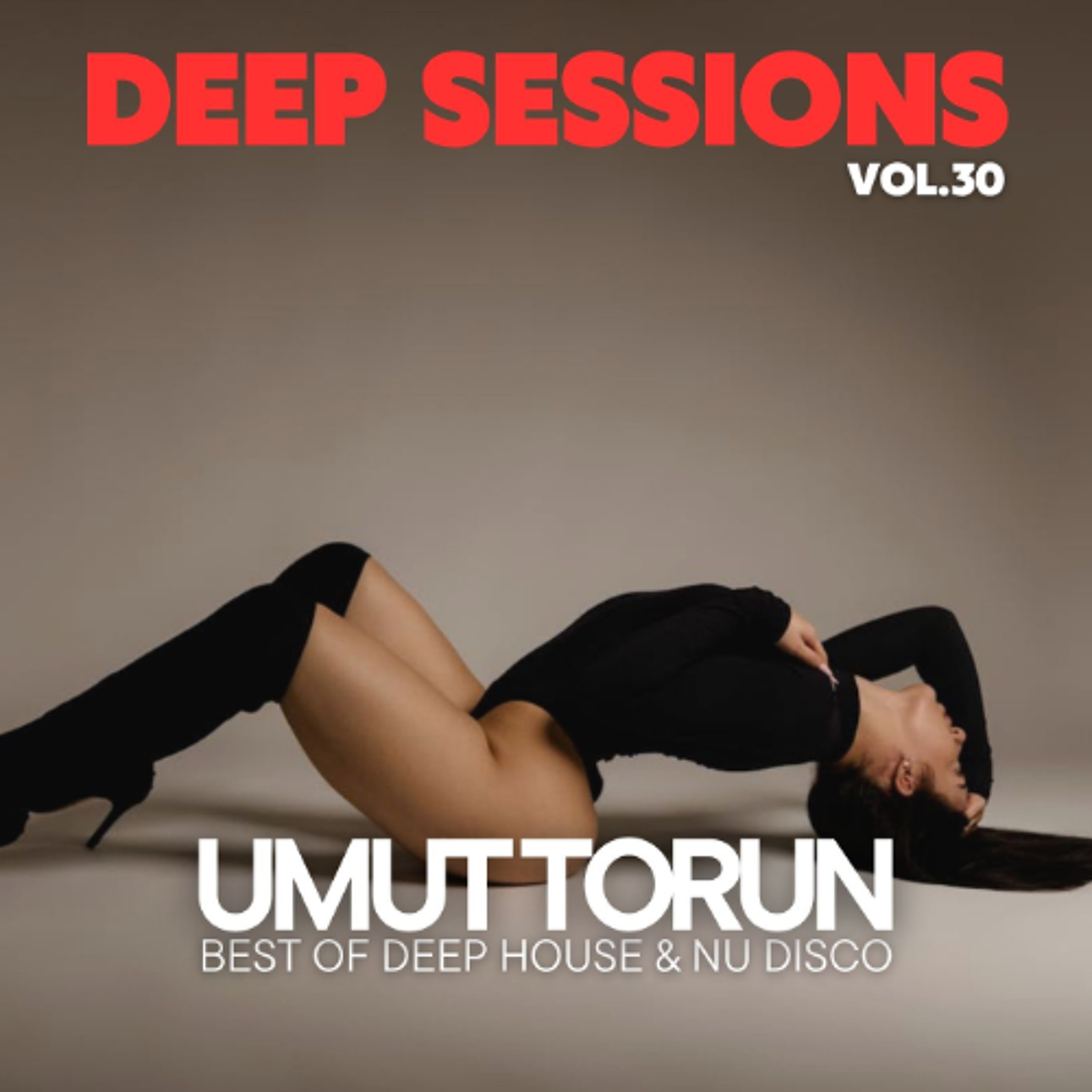 Umut Torun -  Deep Sessions Vol. 30 ★ Vocal Deep House Mix episode artwork