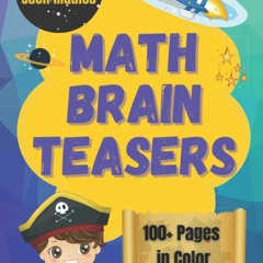 DOWNLOAD❤️EBOOK✔️ Math Brain Teasers An Illustrated Collection of Original Math and Logic Pu