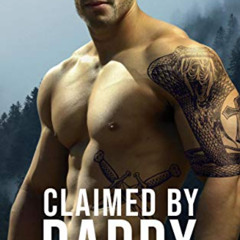 [FREE] KINDLE 💞 Claimed By Daddy: An Age Play, DDlg, ABDL, Instalove Romance (Mounta