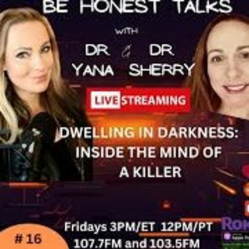 Be Honest - DWELLING IN DARKNESS  INSIDE A MIND OF A KILLER
