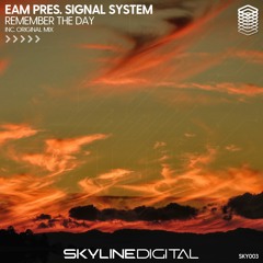 [SKY003] EAM Pres. Signal System - Remember The Day (Original Mix)