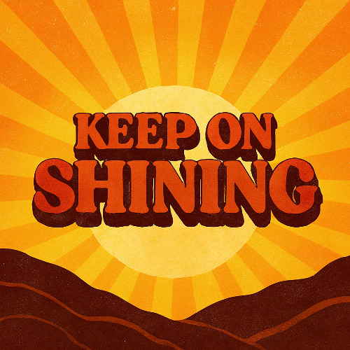 Keep On Shining