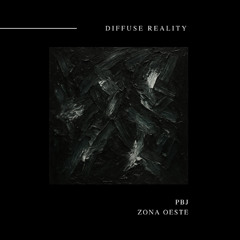 091 Premiere: PBJ - Sacando las Technics [Diffuse Reality]