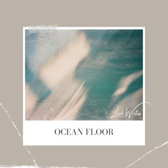 Ocean Floor - Slowed Down + Reverb