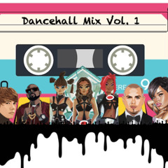Dancehall Mix Vol 1