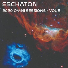 Eschaton - The 2020 Omni Sessions: Volume 5