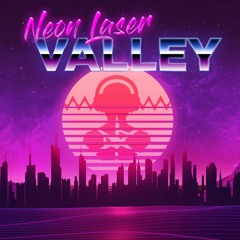 Neon Laser Valley