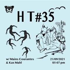 Hip Therapy #35 w/ Mains Courantes & Kax Mahl