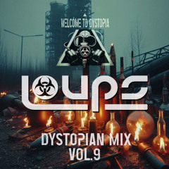 Loups - Dystopian mix vol.9