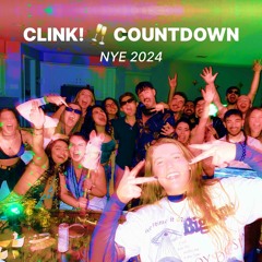 Clink! Countdown - NYE 2024 Mix