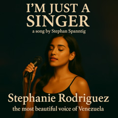 I'm just a Singer