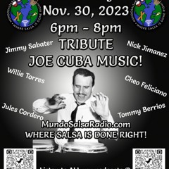 SalSonando La Salsa DJ Eddie Nov 30 2023 SSLS # 62 Joe Cuba Tribute