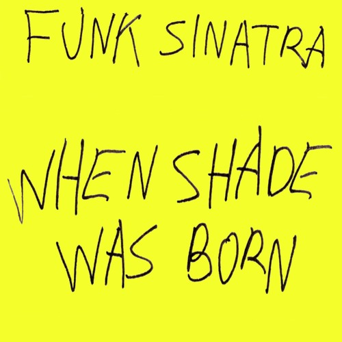 When Shade Was Born (Radio Edit)