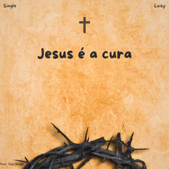 Luisy-Jesus é a cura ft djes