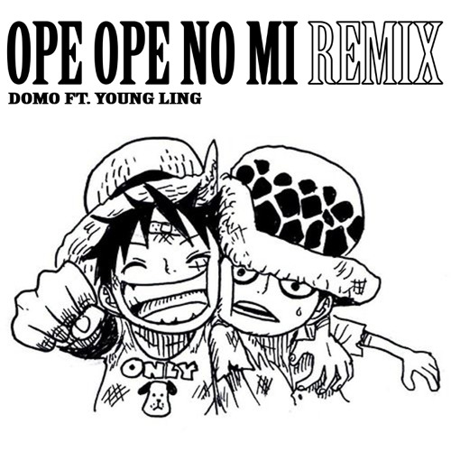 Stream Ope Ope No Mi by d. (@lighthepathtofreedom)