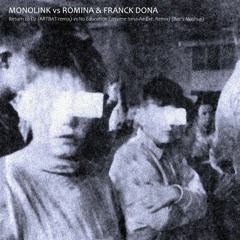 Monolink Vs Romina & Franck Dona - Return To Oz Vs No Education (Baz's Mashup)