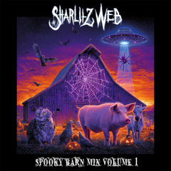 SHARLITZ WEB - SPOOKY BARN MIX VOL.1