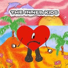Bad Bunny - Tití Me Preguntó (The Inner Kids Remix)