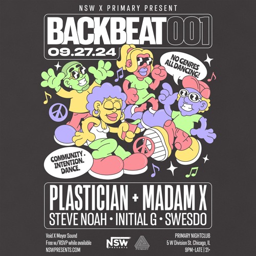1 hour and 30 minutes before Madam X & Plastician (NSW Presents Backbeat 001 @ Primary, Chicago)