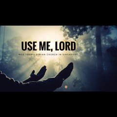 Use Me Lord