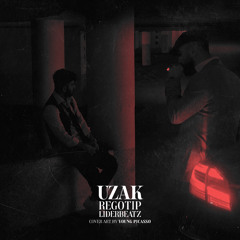 RegoTip x LiderBeatz - Uzak