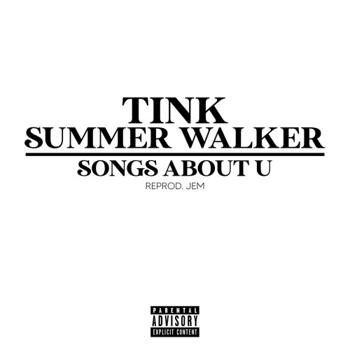 tink - songs about u ft. summer walker | reprod. jem