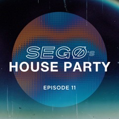 SEGØ's House Party 11