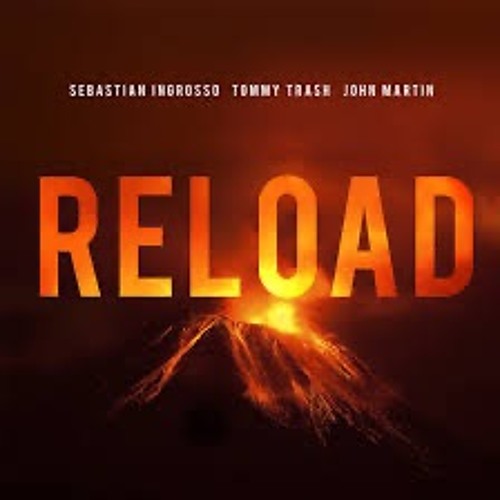 Sebastian Ingrosso, Tommy Trash, John Martin - Reload (VIKS Remix)
