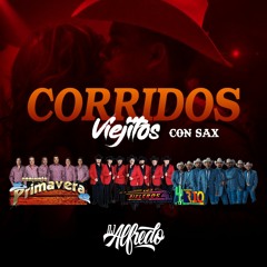 Corridos Viejitos Con Sax Conjunto Primavera Vs Los Rieleros Del Norte Vs Conjunto Rio