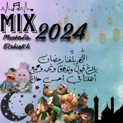 Mix Ramadan 2024 - ميكس اغاني رمضان 2024