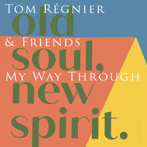 My Way Through - Tom Régnier & Friends