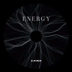 LENA - Energy (Original Mix) FREE DL