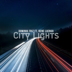 City Lights (ft. Rene Luengo)