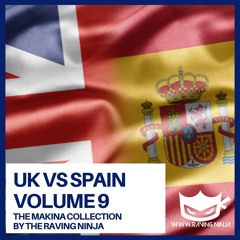 UK Vs Spain - The Makina Collection Vol. 09 By Dj Rob ST (Free DL & Tracklist in Desc)