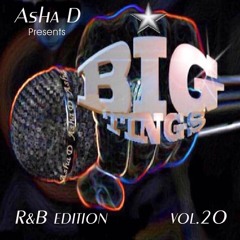 BIG TINGS-Vol.20 - R&B Edition - DjAsha D