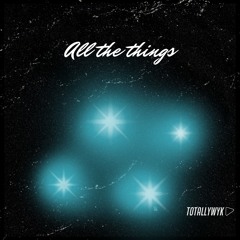 totallywykd - all the things (UCSFREE014)