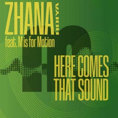Here Comes That Sound Again Rafael Mesa Mix - M Is For Motion featuring Zhana Roiya and Cole Parnell