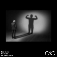 Los Cabra - Rudo (OKO Recordings)
