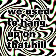the big B.R.O. - We Used To Hang Up On That Hill