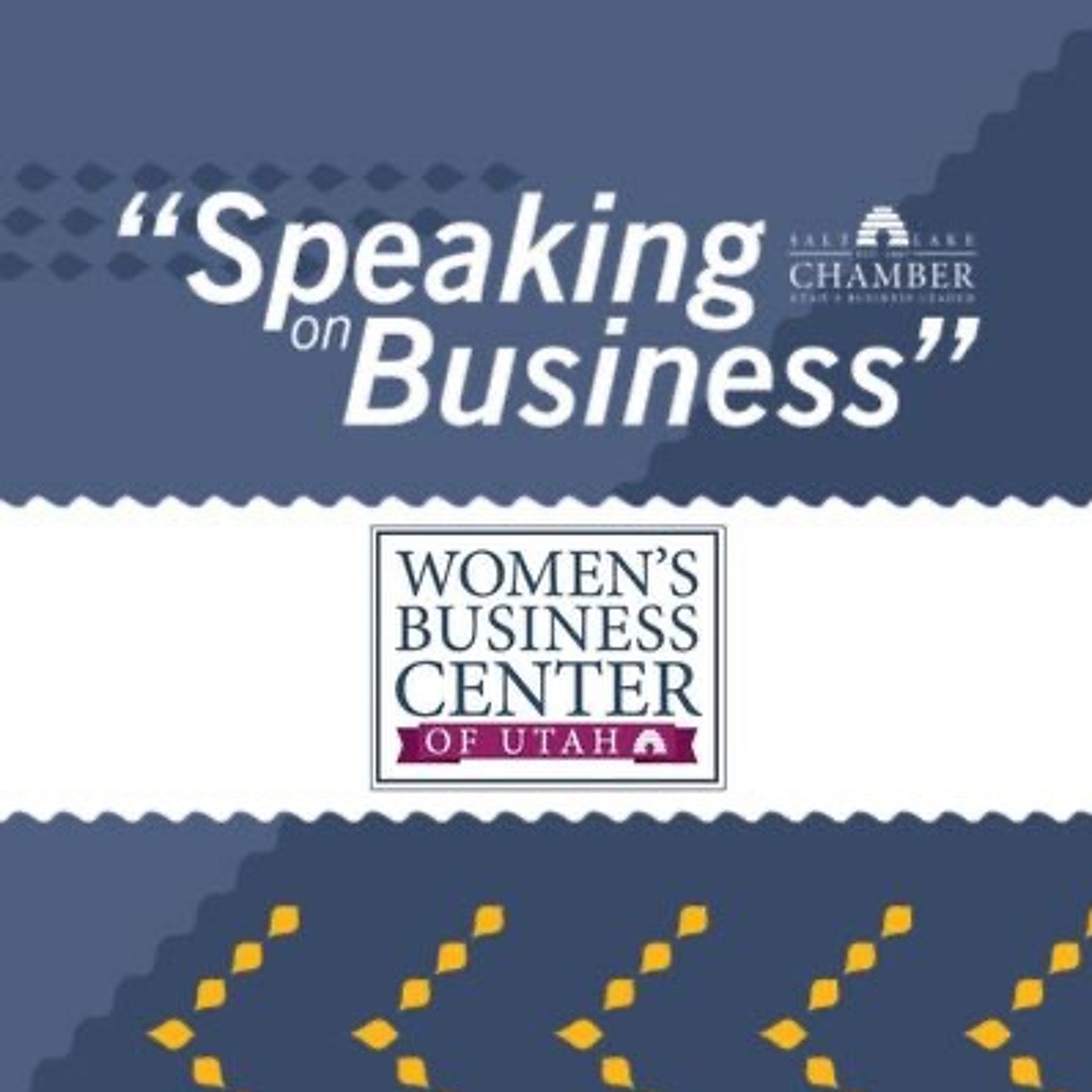Speaking on Business: WBC Utah "In the City Pop-Up" Shop episode artwork