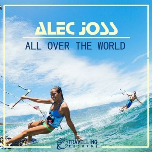 ALL OVER THE WORLD (original mix, remastered)