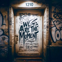 We Are The Moment