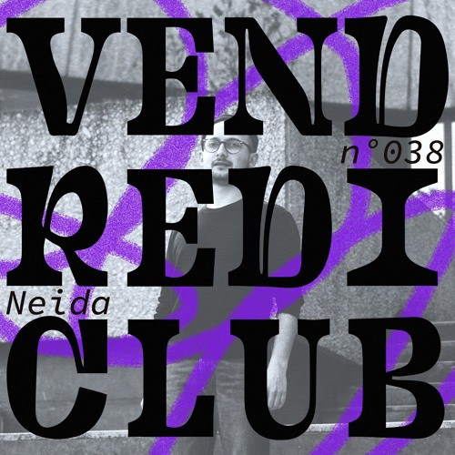 AMPLITUDES invite Neida - Vendredi Club N°038