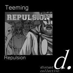 Repulsion - Teeming
