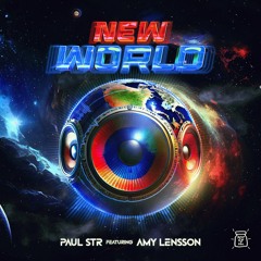 Paul STR Ft. Amy Lensson - New World