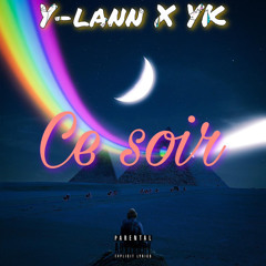 YK Feat Y-lann- Ce Soir