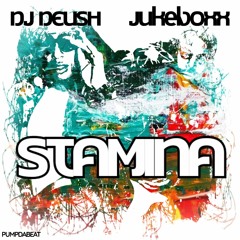 STAMINA - Jukeboxx & DJ Delish