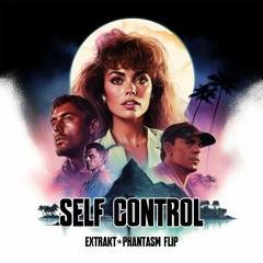 Self Control Flip w/Phantasm
