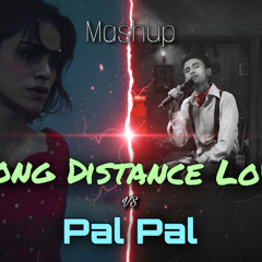 Long Distance Love x Pal Pal
